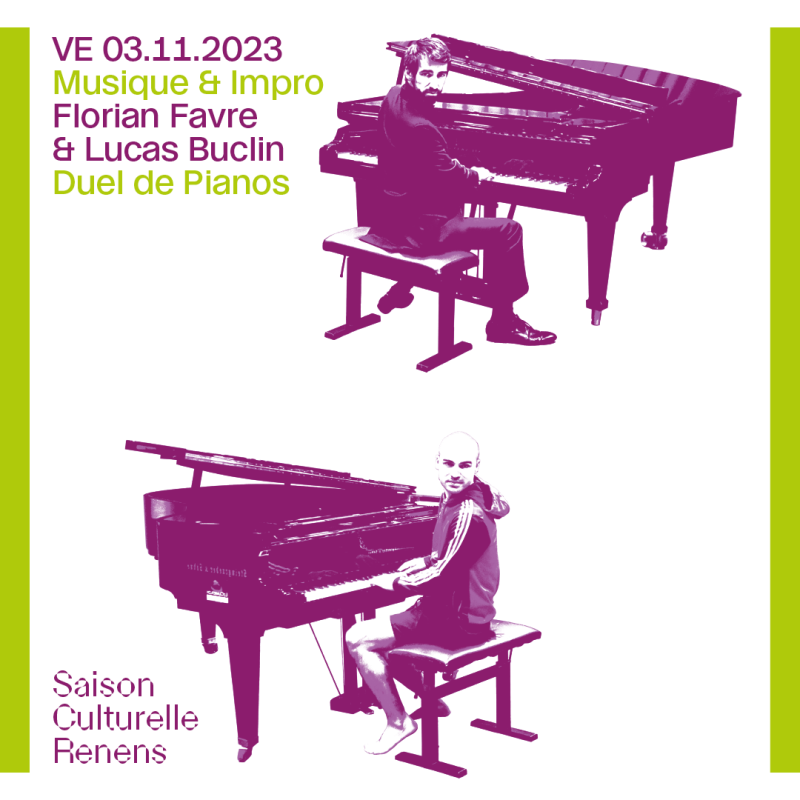 Musique & Impro | Florian Favre & Lucas Buclin (CH) | Duel de Pianos	
