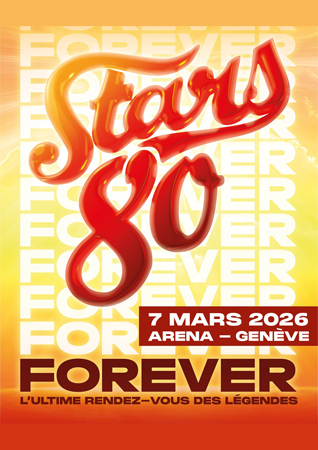 Stars 80 FOREVER L'ultime rendez-vous des légendes